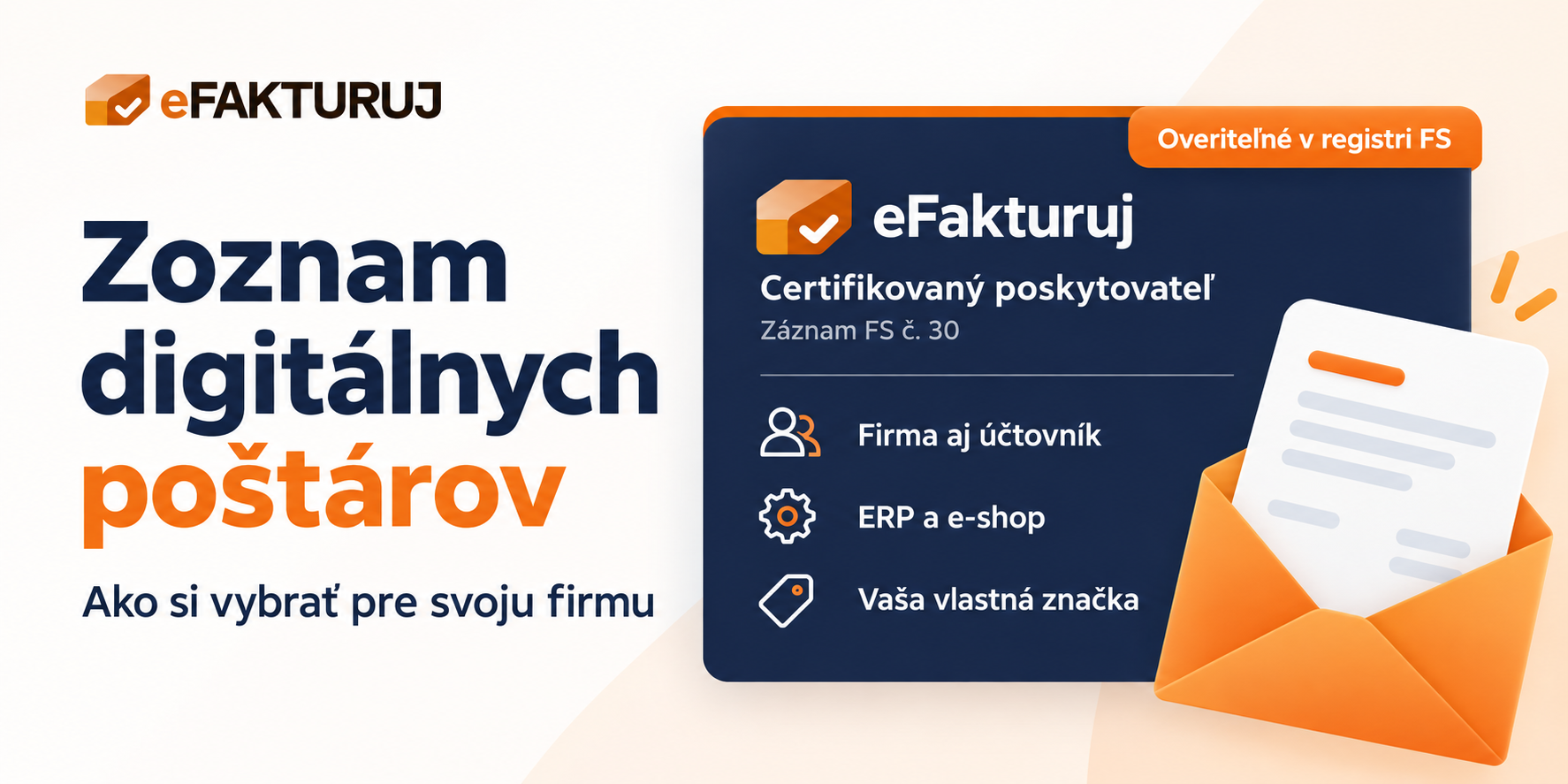 eFakturuj: certifikovaný poskytovateľ, záznam FS č. 30. E-fakturácia pre firmy, účtovníkov, ERP a e-shopy aj pod vlastnou značkou.